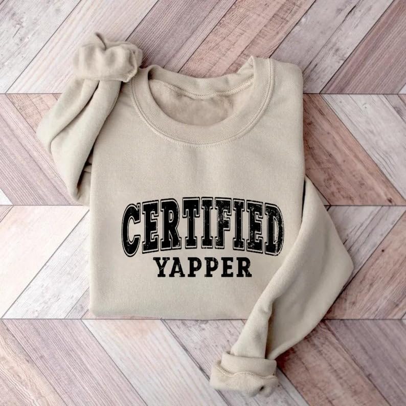 Basic Certified Yapper Retro T-Shirt, Sweatshirt, Hoodie, Vintage Unisex Shirt, Funny Yapper Shirt, Funny Gift for Friends2