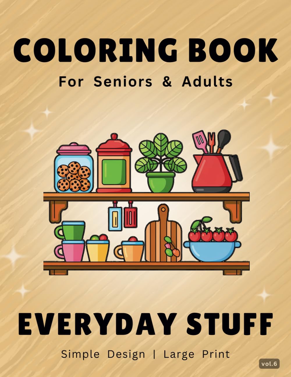 Coloring Book for Adults and seniors with Dementia and Alzheimer's: 50 Large Prints with Bold and Easy Illustrations of Everyday Stuff for Stress ... and seniors with Dementia and Alzheimer's)