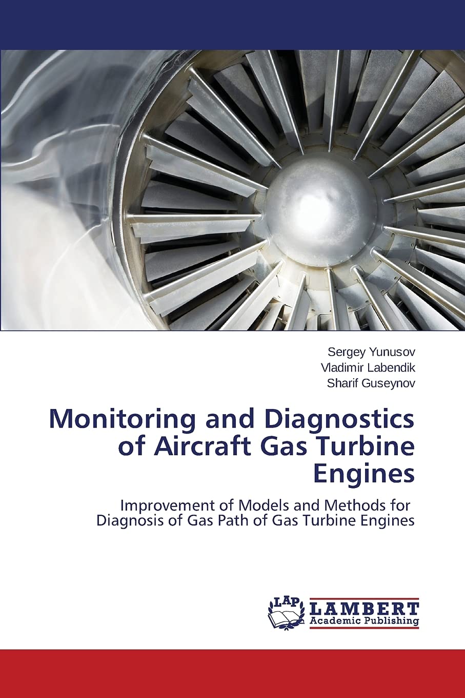 Monitoring and Diagnostics of Aircraft Gas Turbine Engines: Improvement of Models and Methods for Diagnosis of Gas Path of Gas Turbine Engines