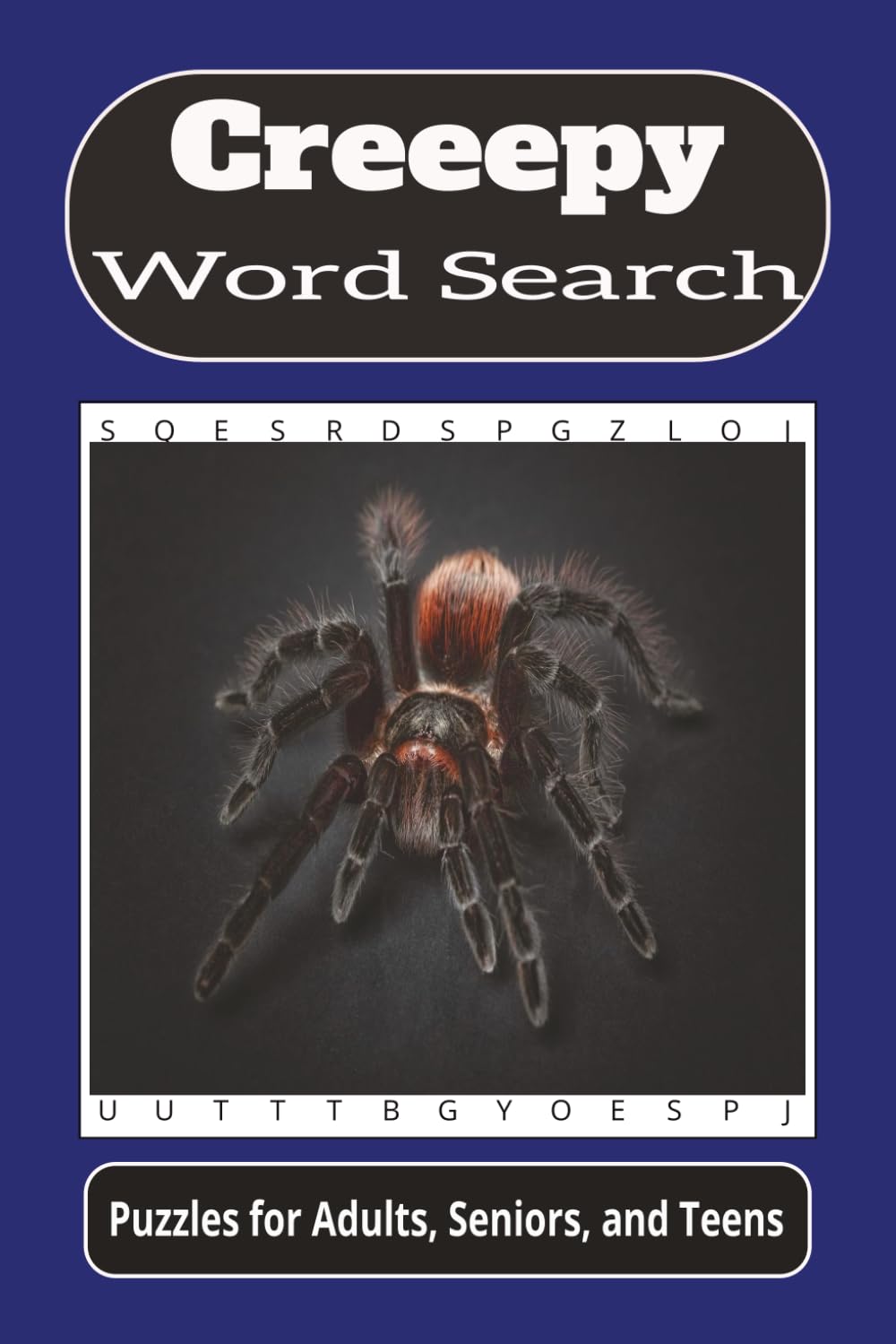 Creepy Word Search: Word searches with easy to read print about all things creepy, scary, thrilling, and more