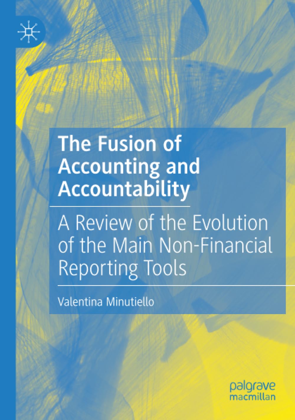 The Fusion of Accounting and Accountability: A Review of the Evolution of the Main Non-Financial Reporting Tools
