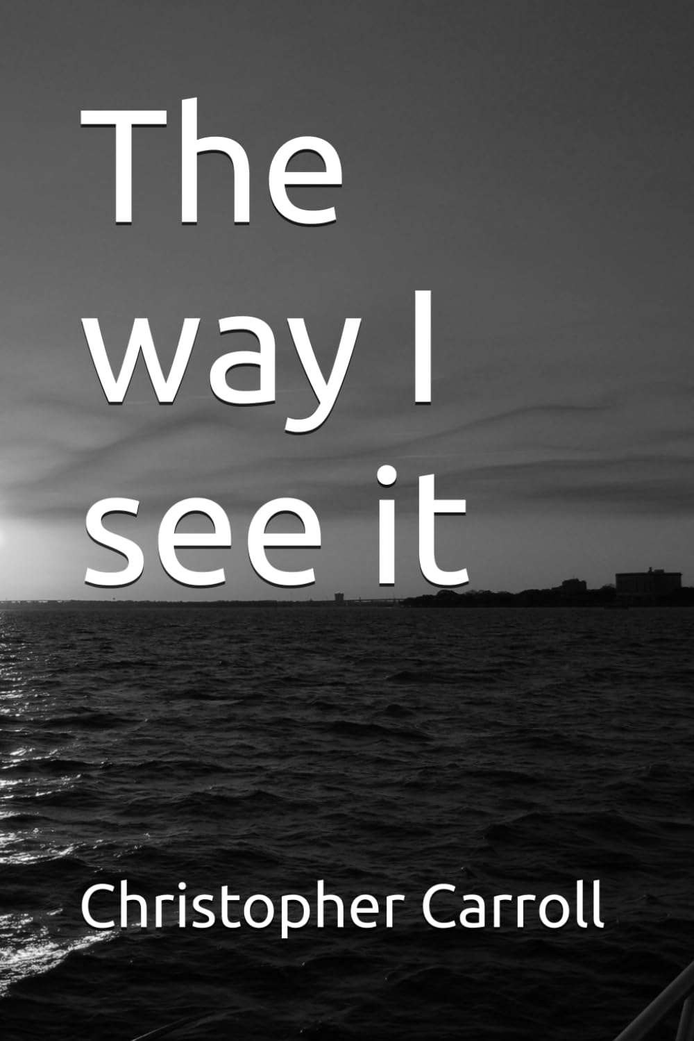 The way I see it