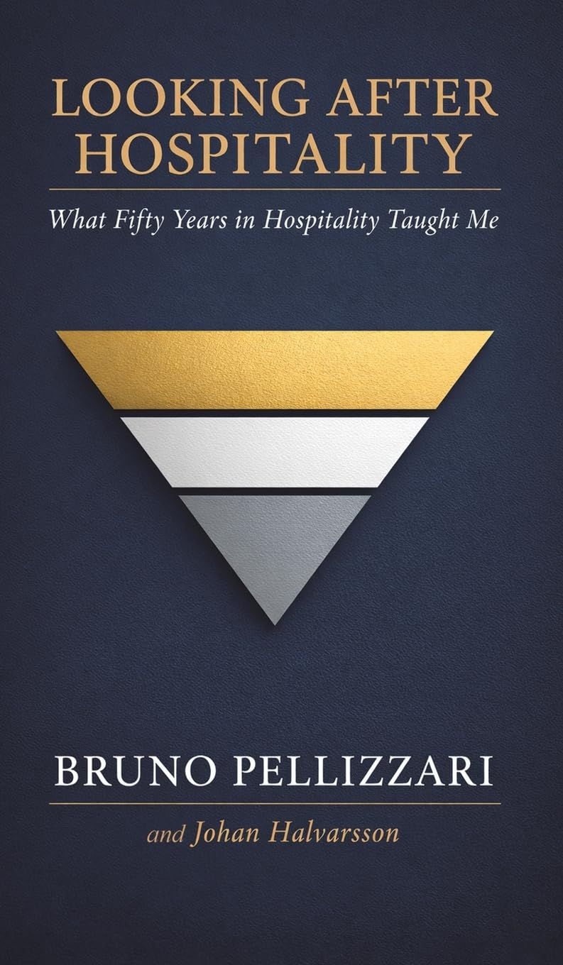 Looking After Hospitality by Bruno Pellizzari, Johan Halvarsson - 9781037126314