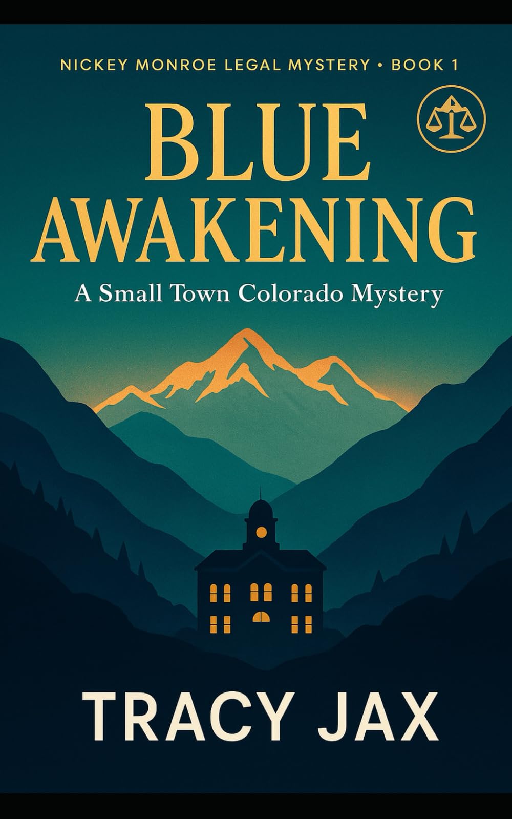 Blue Awakening: A Nickey Monroe Legal Mystery