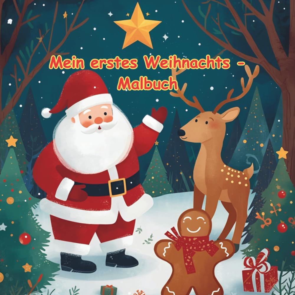 Mein erstes Weihnachts - Malbuch: Weihnachtsfreude zum Ausmalen – 102 Seiten voller Magie und Spaß für Kinder