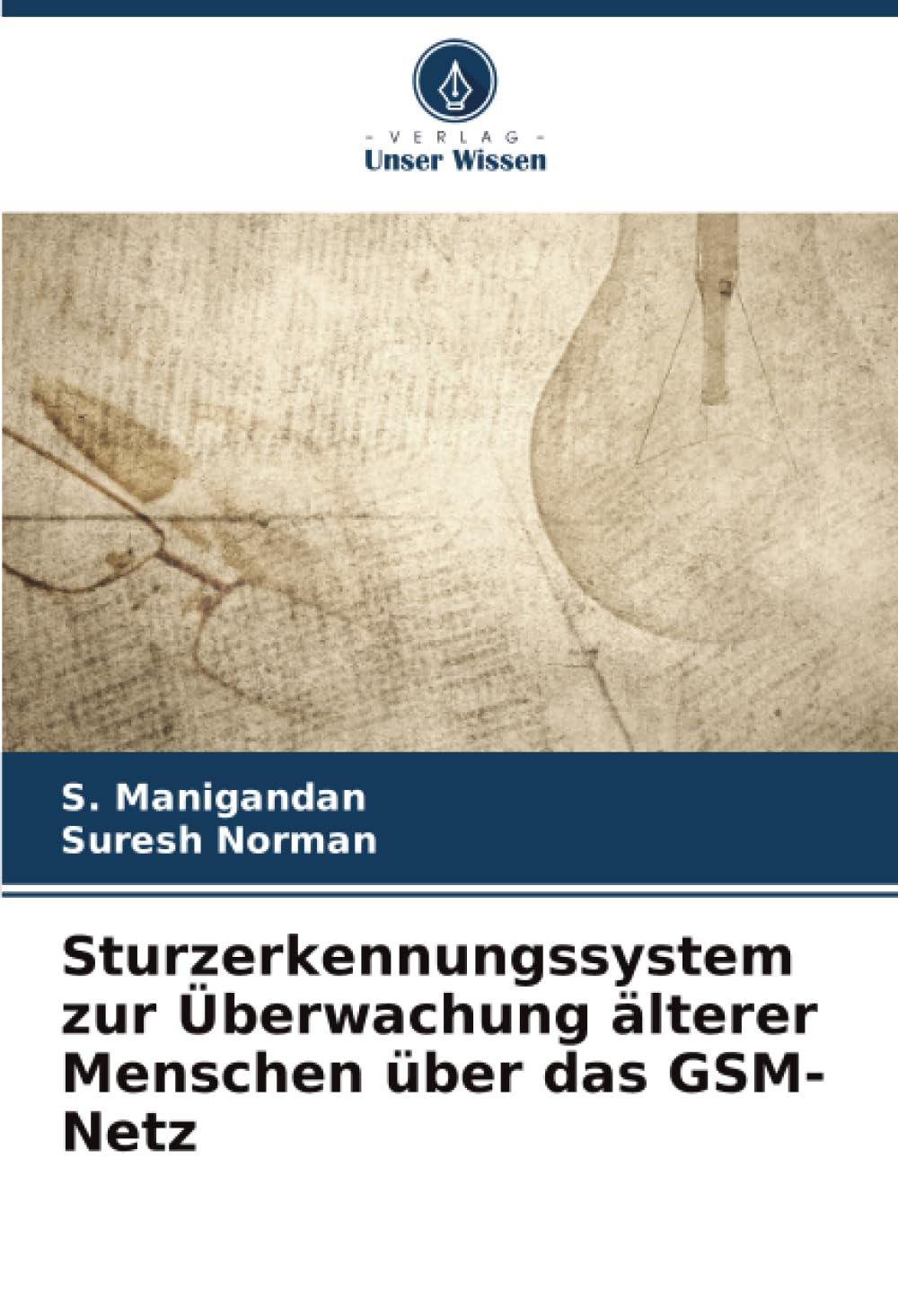 Sturzerkennungssystem zur Überwachung älterer Menschen über das GSM-Netz