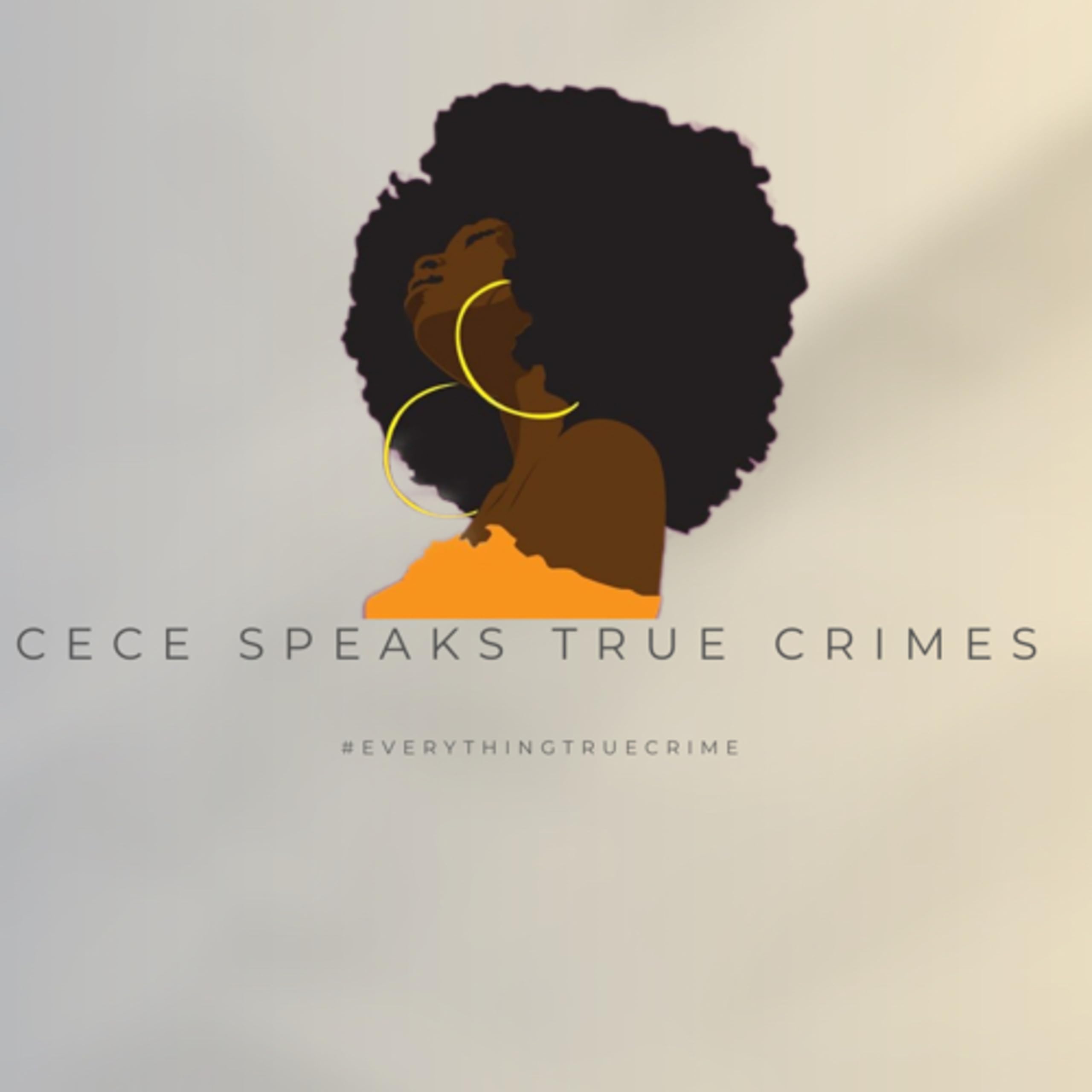 Cece Speaks True Crime