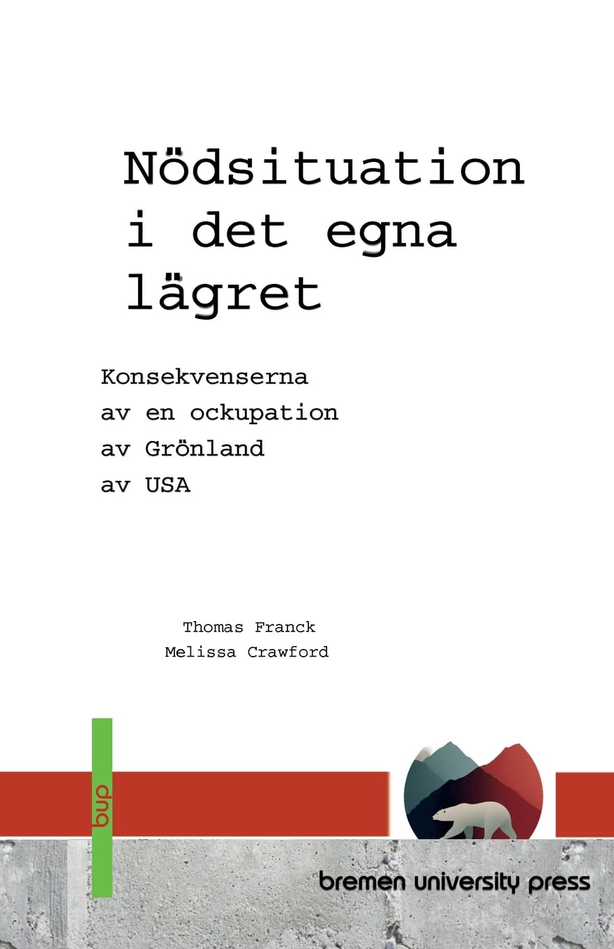 Nödsituation i det egna lägret: Konsekvenserna av en ockupation av Grönland av USA