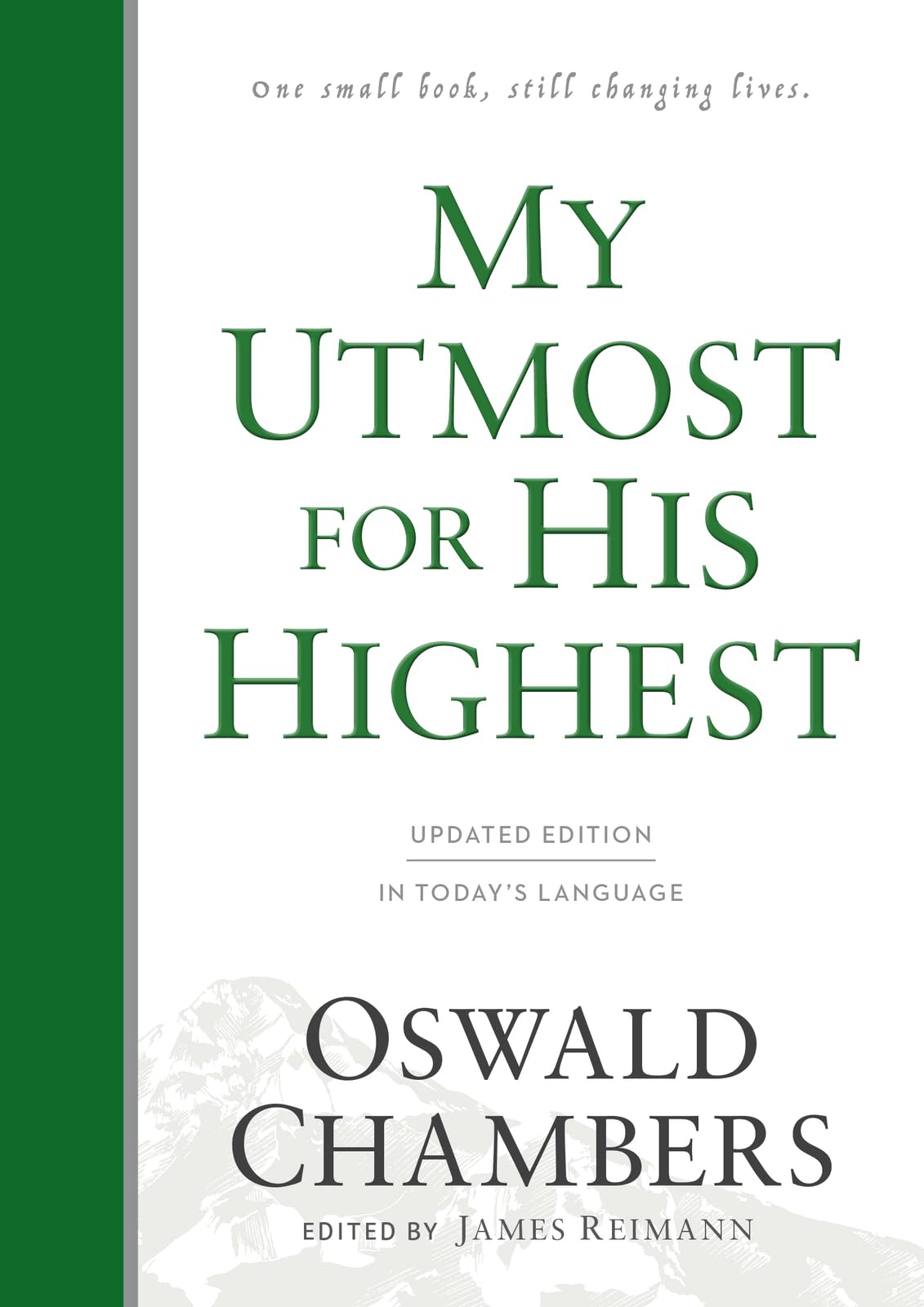 My Utmost for His Highest: Updated Language Hardcover (A Daily Devotional with 366 Bible-Based Readings) (Authorized Oswald Chambers Publications) Hardcover – September 15, 2017