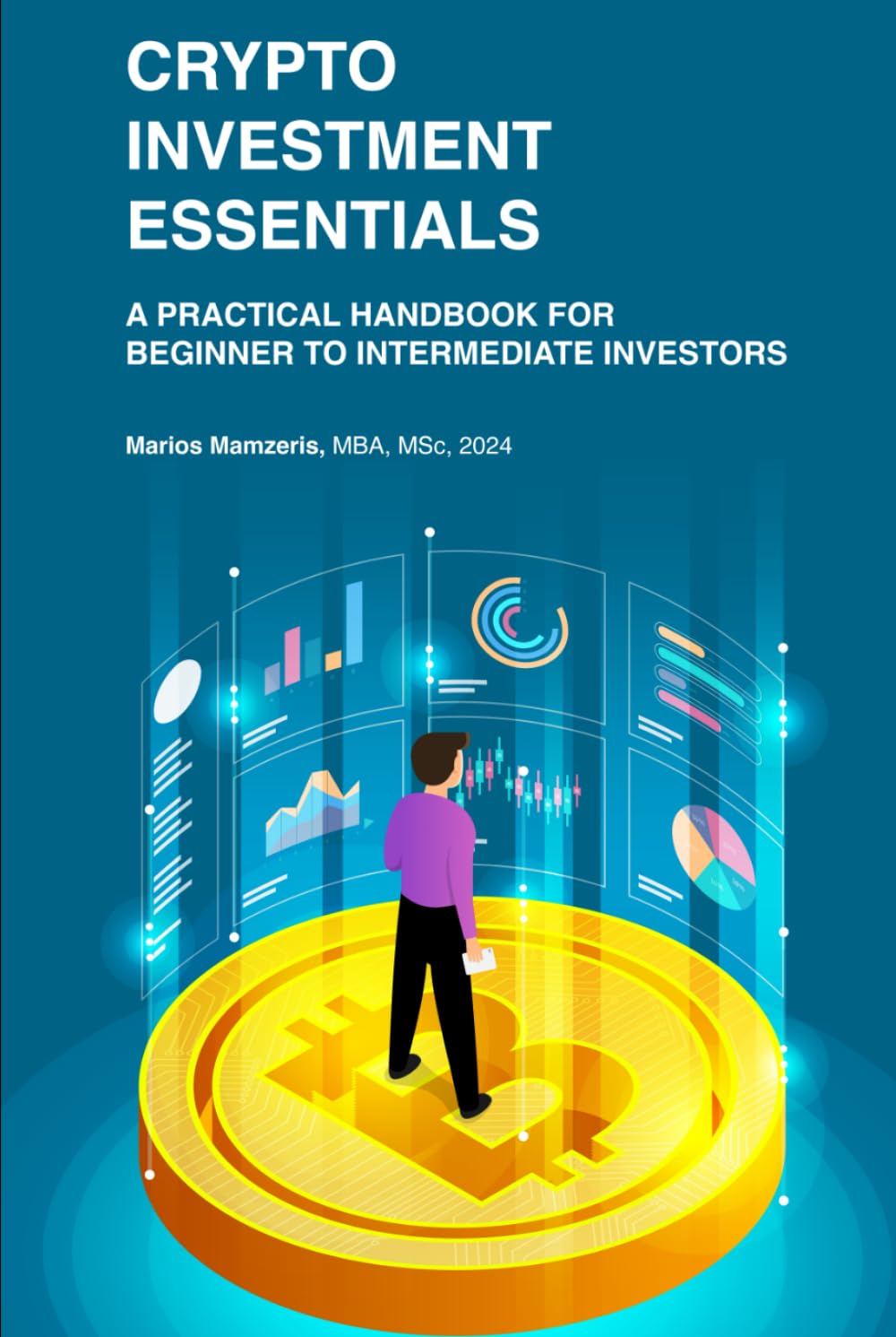 Crypto Investment Essentials: A Practical Handbook for Beginner to  Intermediate Investors: Mamzeris, Marios: 9781068710223: Books - Amazon.ca