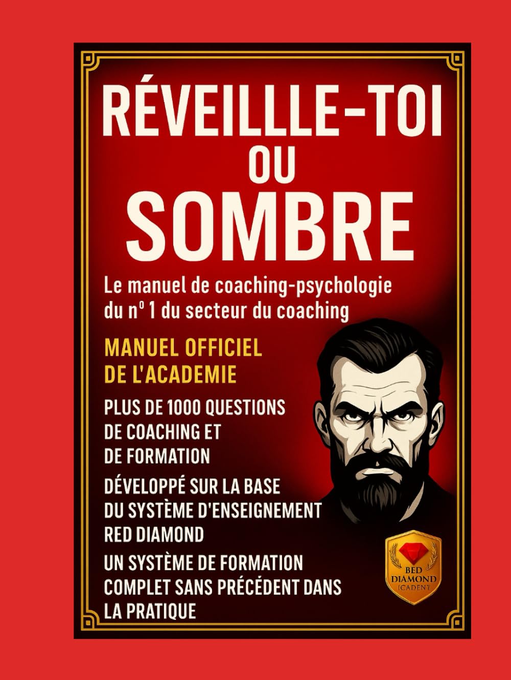 Réveille-toi ou coule – Manuel de certification en psychologie du coaching avec 1 000 questions essentielles, méthodes, outils, formation de l’Académie et développement professionnel avancé