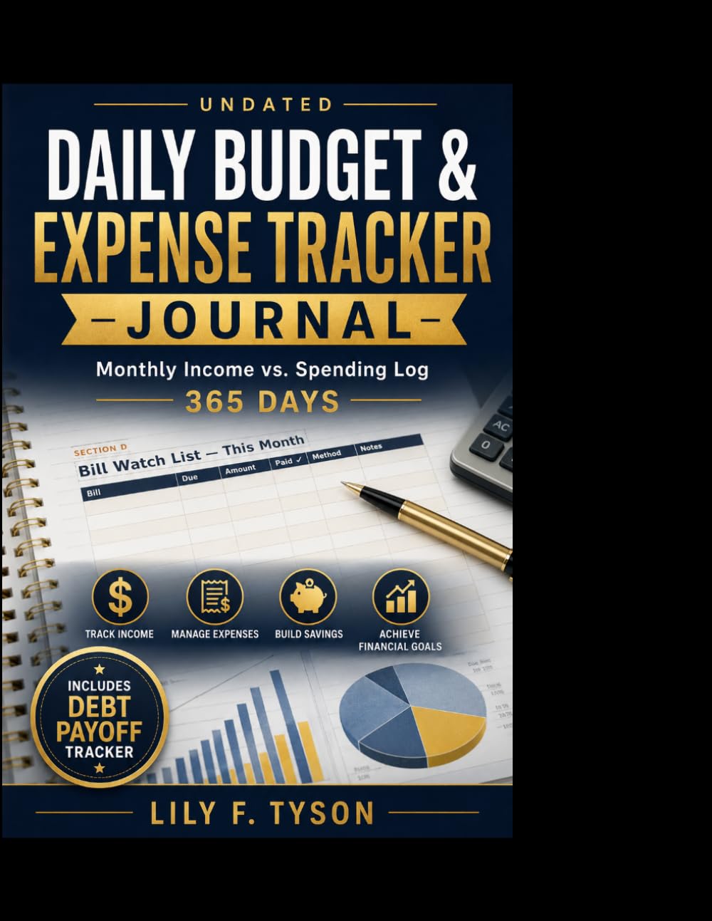 DAILY BUDGET & EXPENSE TRACKER JOURNAL: Monthly Income vs. Spending Log, Bill Organizer & Finance Planner — FULL 365-DAY COVERAGE