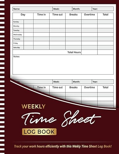 Weekly Time Sheet Log Book: Work Hours Log Including Overtime | Time sheet Book with 238 Weeks (4.5 Years ) | Undated Employee Time Sheets