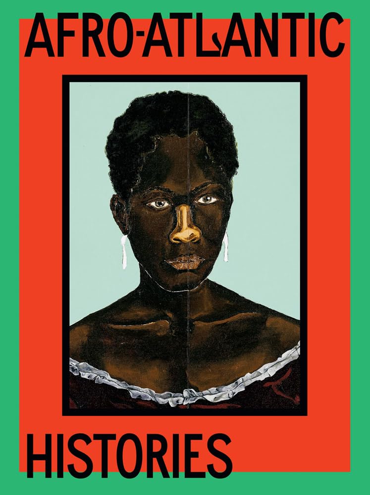 Afro-Atlantic Histories /anglais