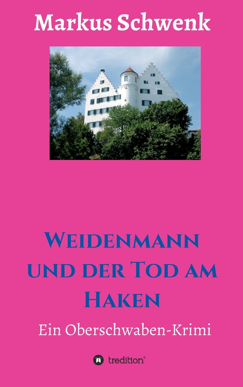 Weidenmann und der Tod am Haken