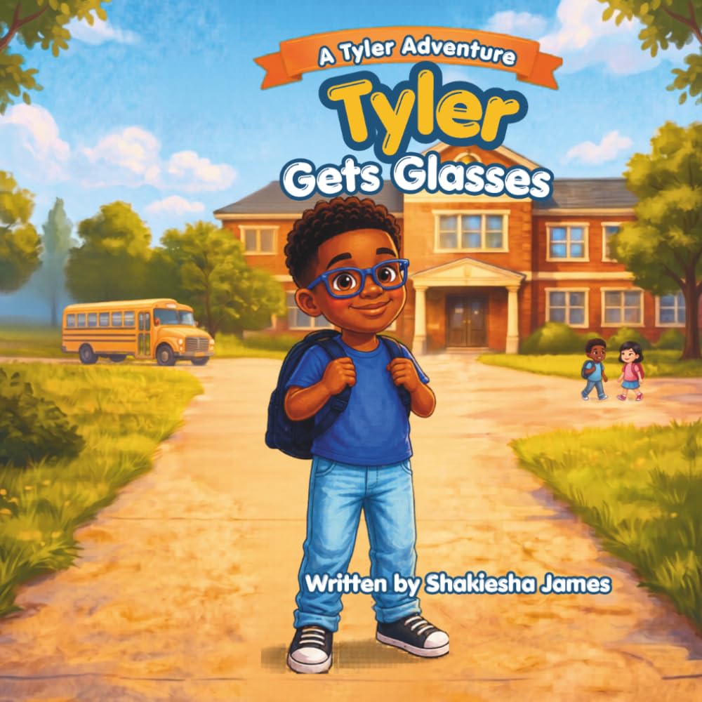 Tyler Gets Glasses (A Tyler Adventure)