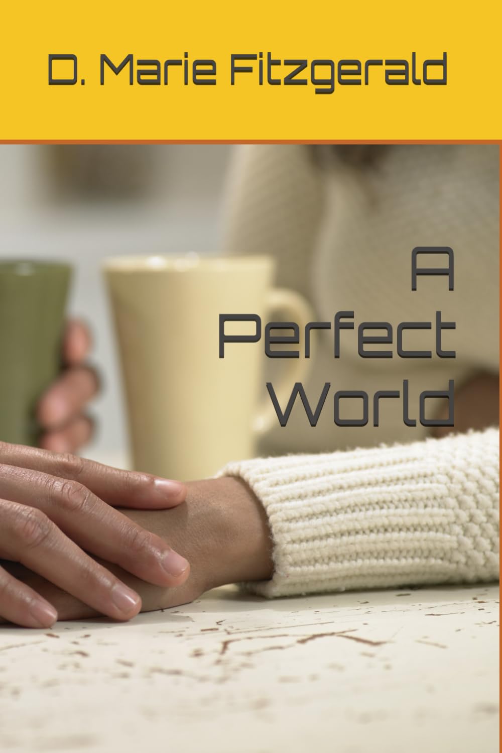 A Perfect World