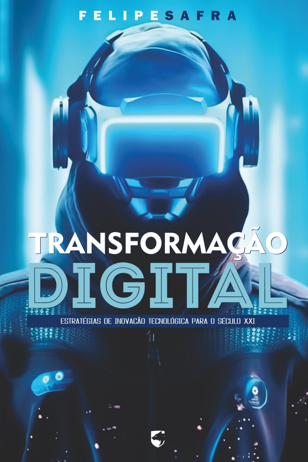 Transformação digital: Estratégias de inovação tecnológica para o século XXI
