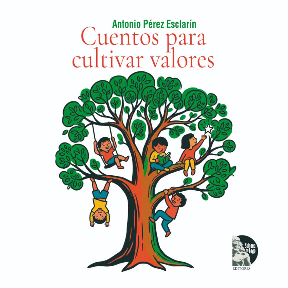 CUENTOS PARA CULTIVAR VALORES: 66 historias para educar el corazón: reflexiones y actividades sobre amistad, generosidad y respeto para familias y escuelas