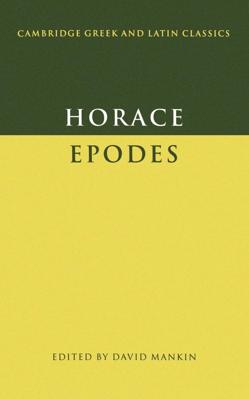 Horace: Epodes (Cambridge Greek and Latin Classics)