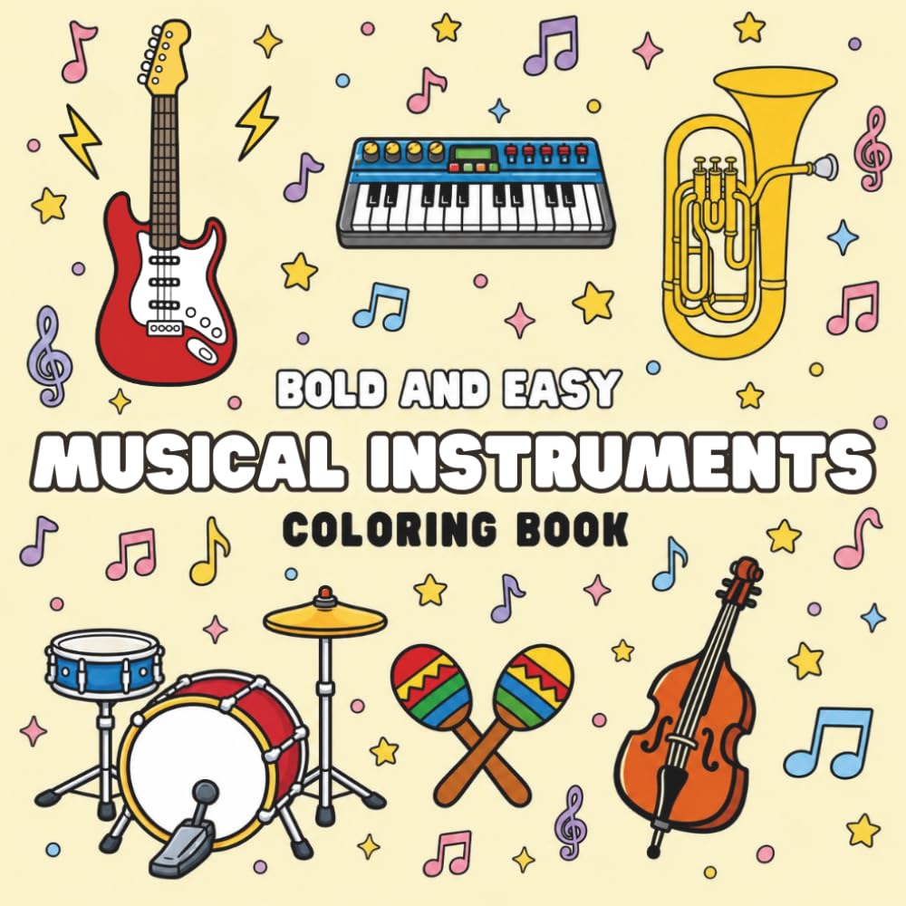 Musical Instruments: Bold and Easy | Fun & Stress-Free Coloring Book for Kids, Teens, and Adults