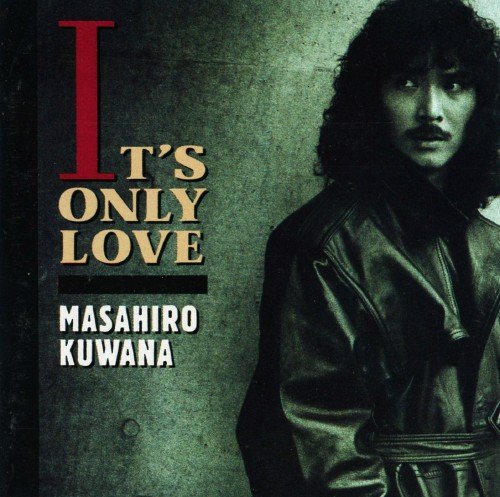 桑名正博/イッツ オンリー ラヴ
