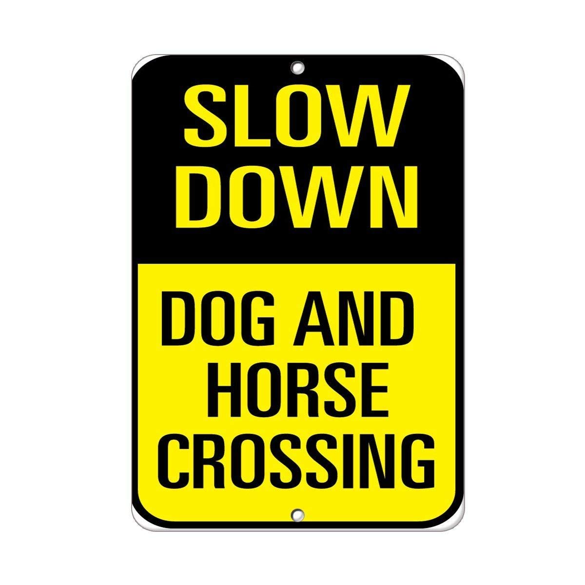 Metal Sign Aluminum Slow Down Dog and Horse Crossing Traffic for Outdoor & Indoor 12" x 8" Yard Signs