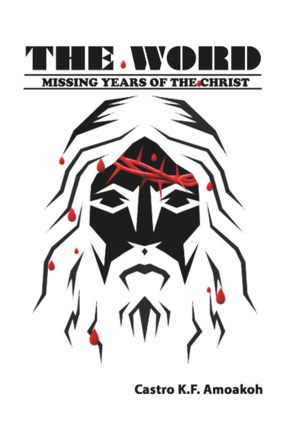 THE WORD: Missing Years Of The Christ