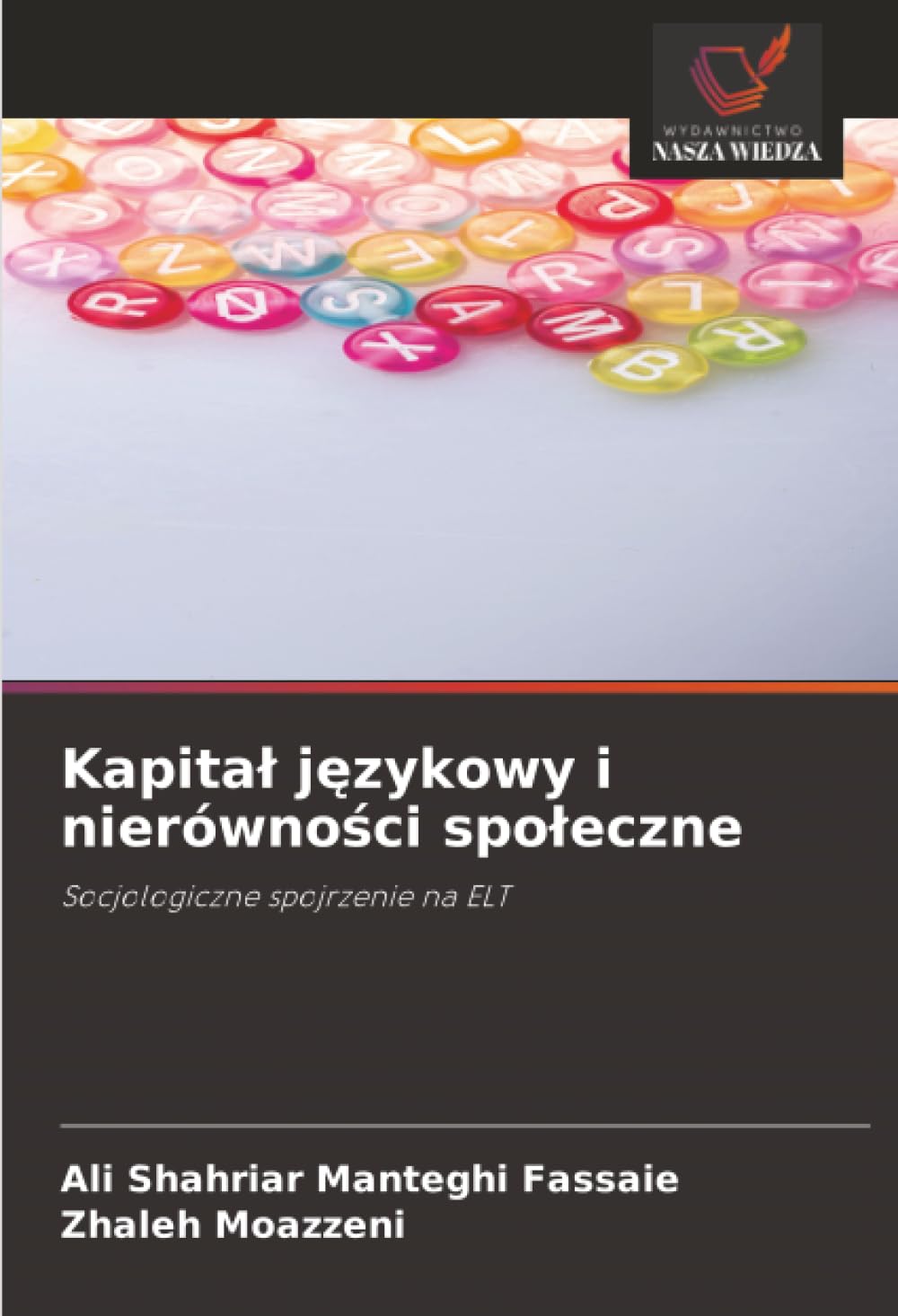 Kapital językowy i nierówności spoleczne: Socjologiczne spojrzenie na ELT