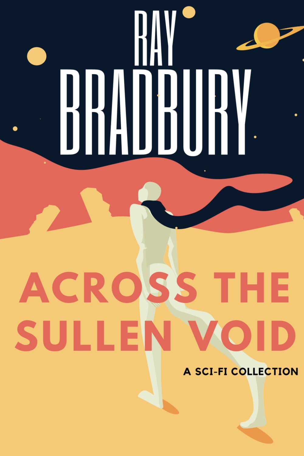 Across the Sullen Void: A Sci-Fi Collection
