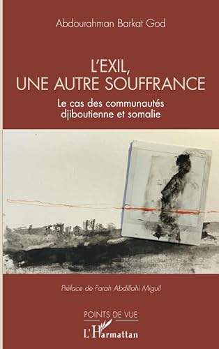 L’exil, une autre souffrance: Le cas des communautés djiboutienne et somalie