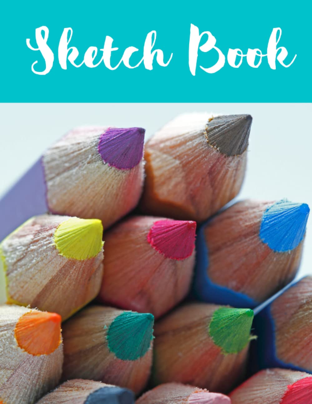 Sketch Book colored pencils: Notebook for sketching drawing with pens pencils crayons