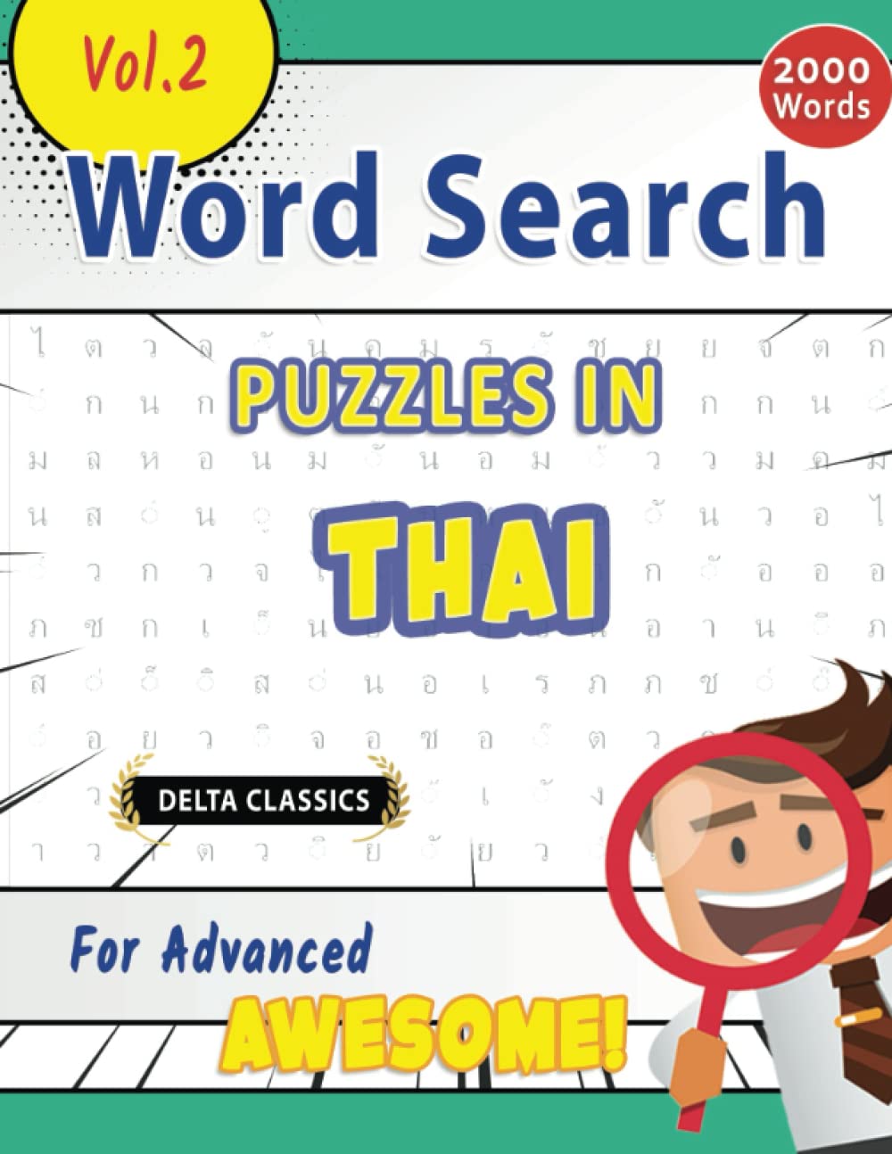 WORD SEARCH PUZZLES IN THAI FOR ADVANCED - AWESOME! VOL.2 - DELTA CLASSICS (Delta Classics Word Searches)