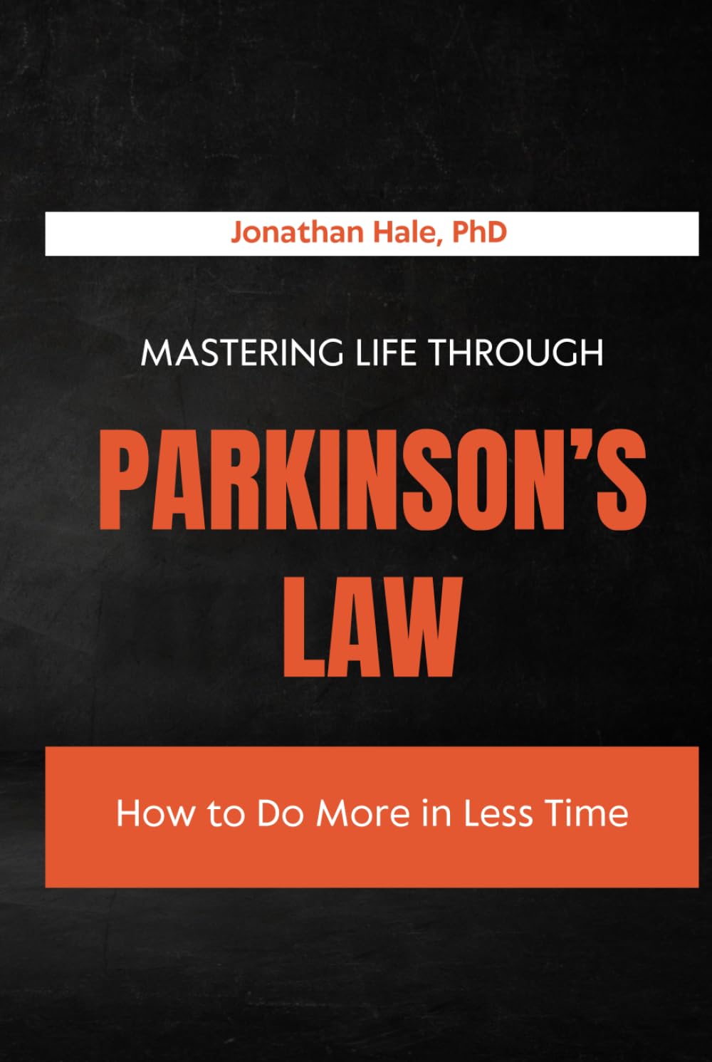 Mastering Life Through Parkinson’s Law: How to Do More in Less Time