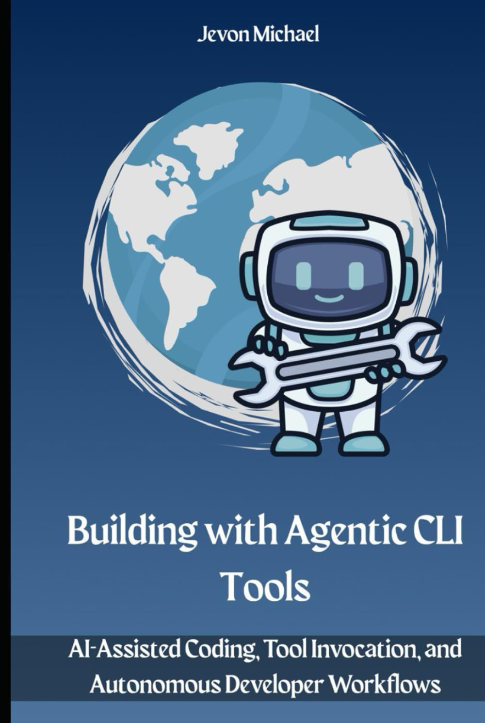 Building with Agentic CLI Tools: AI-Assisted Coding, Tool Invocation, and Autonomous Developer Workflows