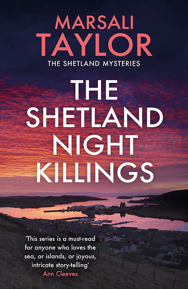 The Shetland Night Killings by Marsali Taylor - 9781472290533
