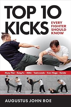 Top 10 Kicks Every Fighter Should Know
