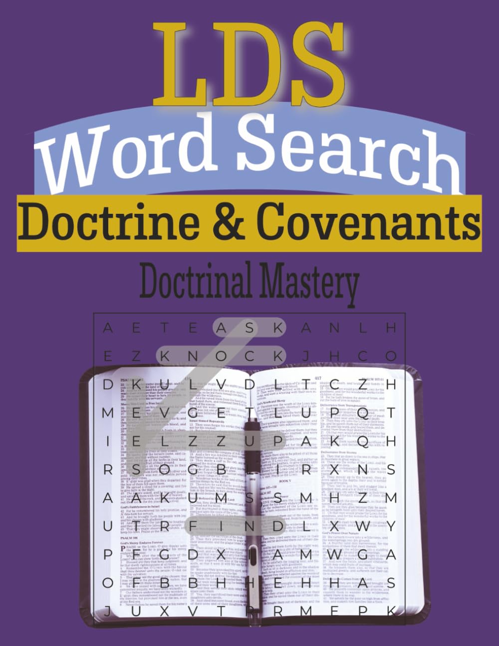 LDS Word Search: Doctrine & Covenants Doctrinal Mastery: Seek and Ye Shall Find: The Doctrine & Covenants edition | Great for Seminary or Home Church ... inches (Seek and Ye Shall Find Word Search)