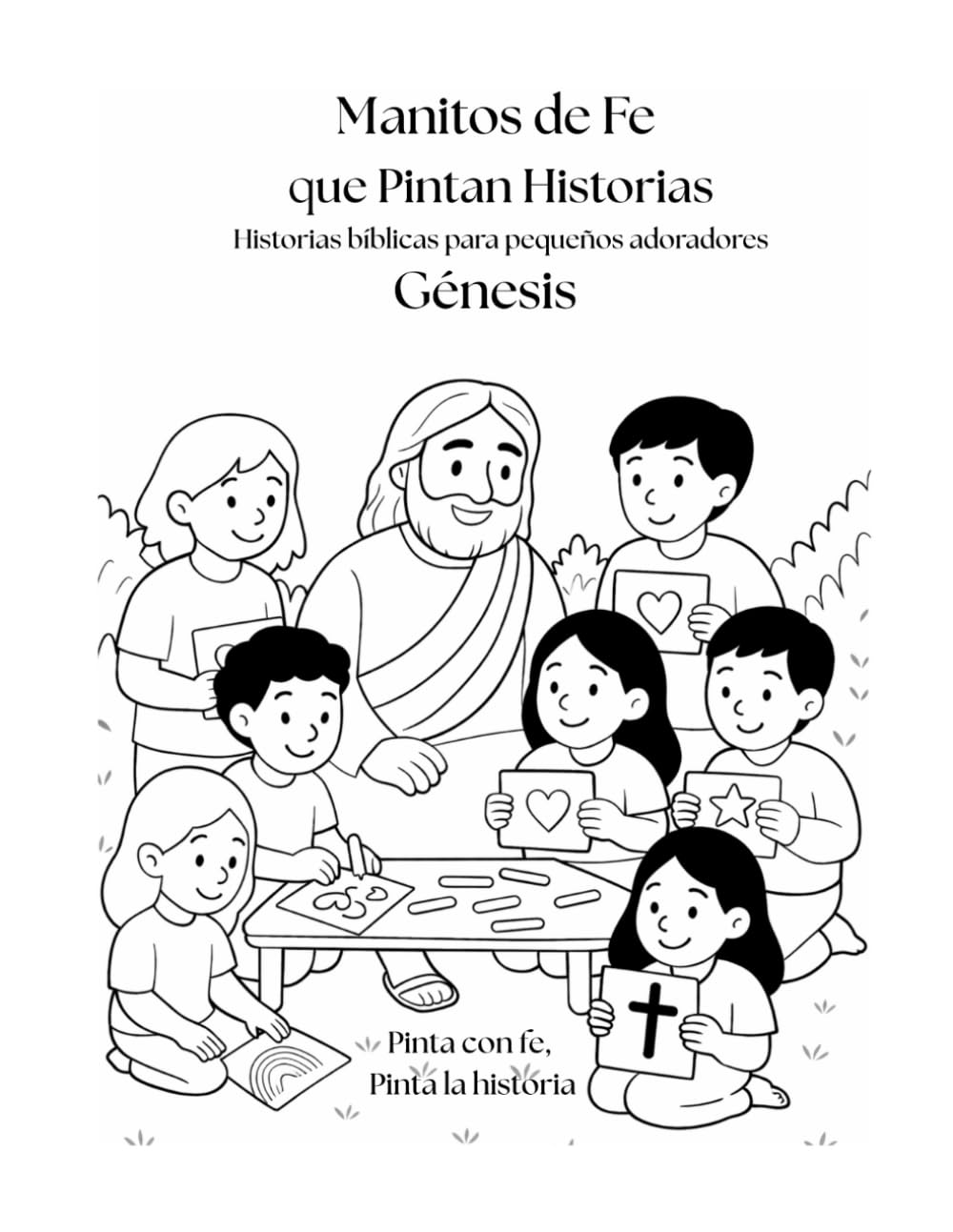 Manitos de Fe que Pintan Historias: Génesis (Volumen 1): Historias bíblicas para pequeños adoradores | Libro para colorear (3–6 años)
