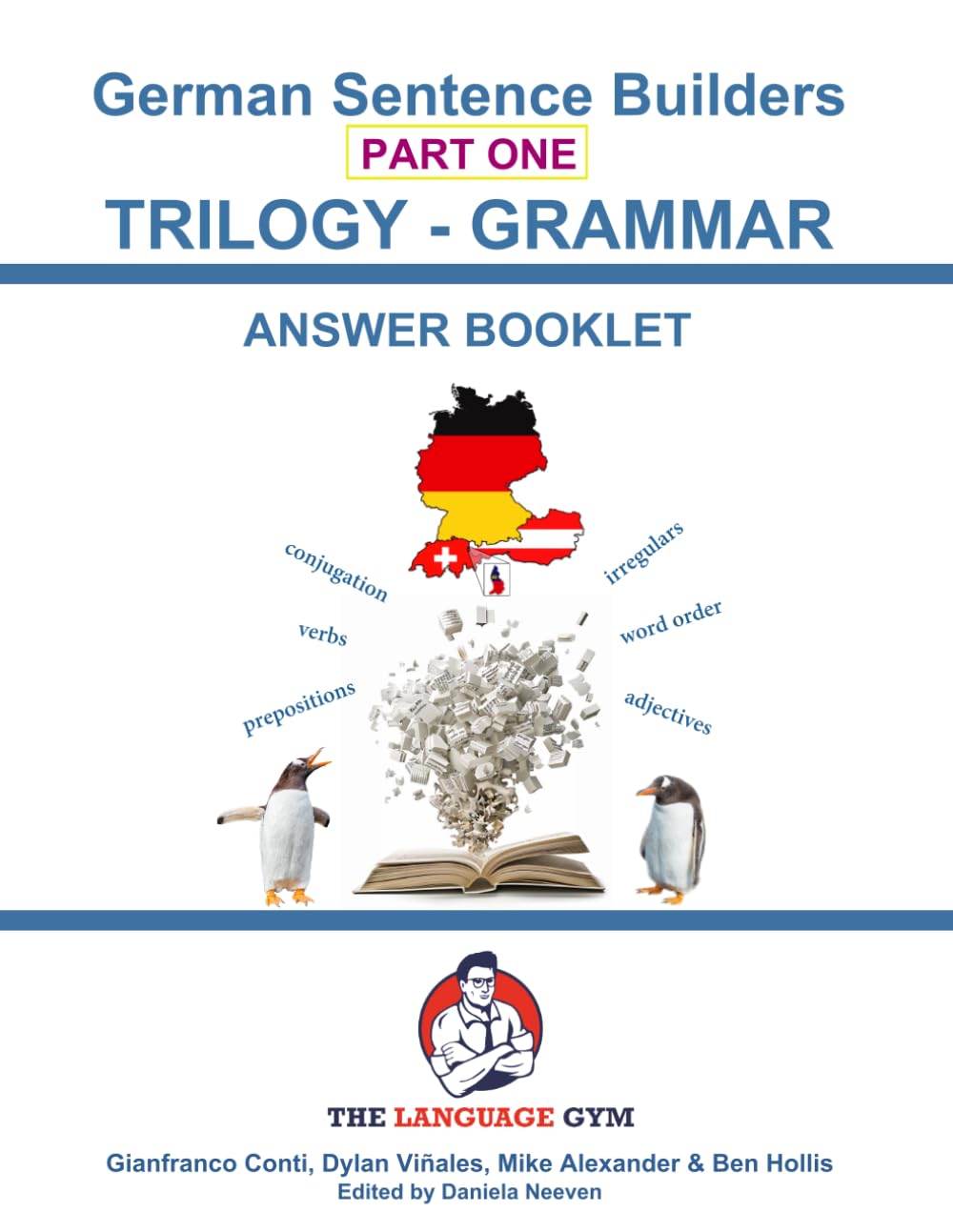 German Sentence Builders - TRILOGY - Part I - Grammar Booklet - ANSWER BOOK (The Language Gym - Sentence Builder)