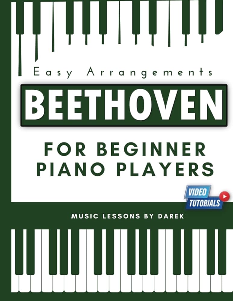 Beethoven For Beginner Piano Players I Easy Arrangements