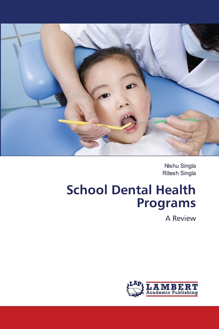 School Dental Health Programs Paperback – 31 October 2013