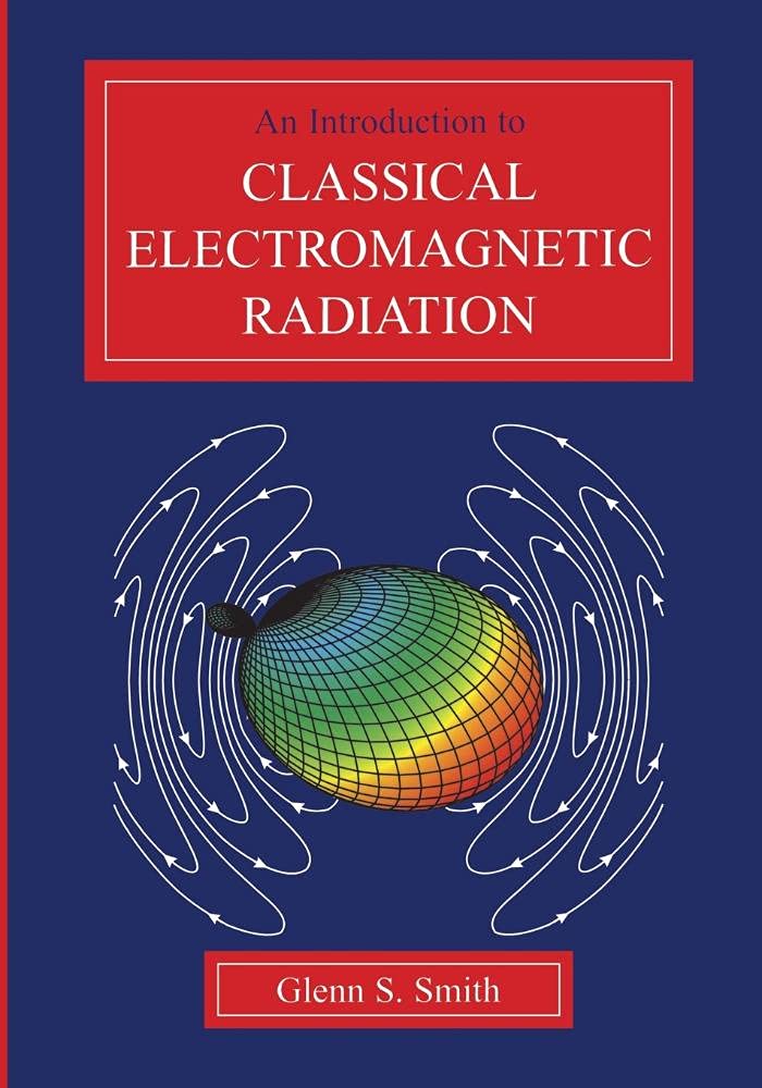 An Introduction to Classical Electromagnetic Radiation Glenn S. S… 9780521586986
