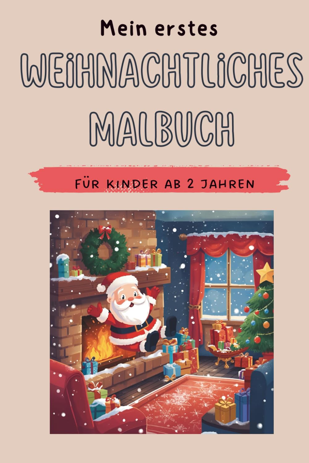 Mein erstes Weihnachtliches Malbuch