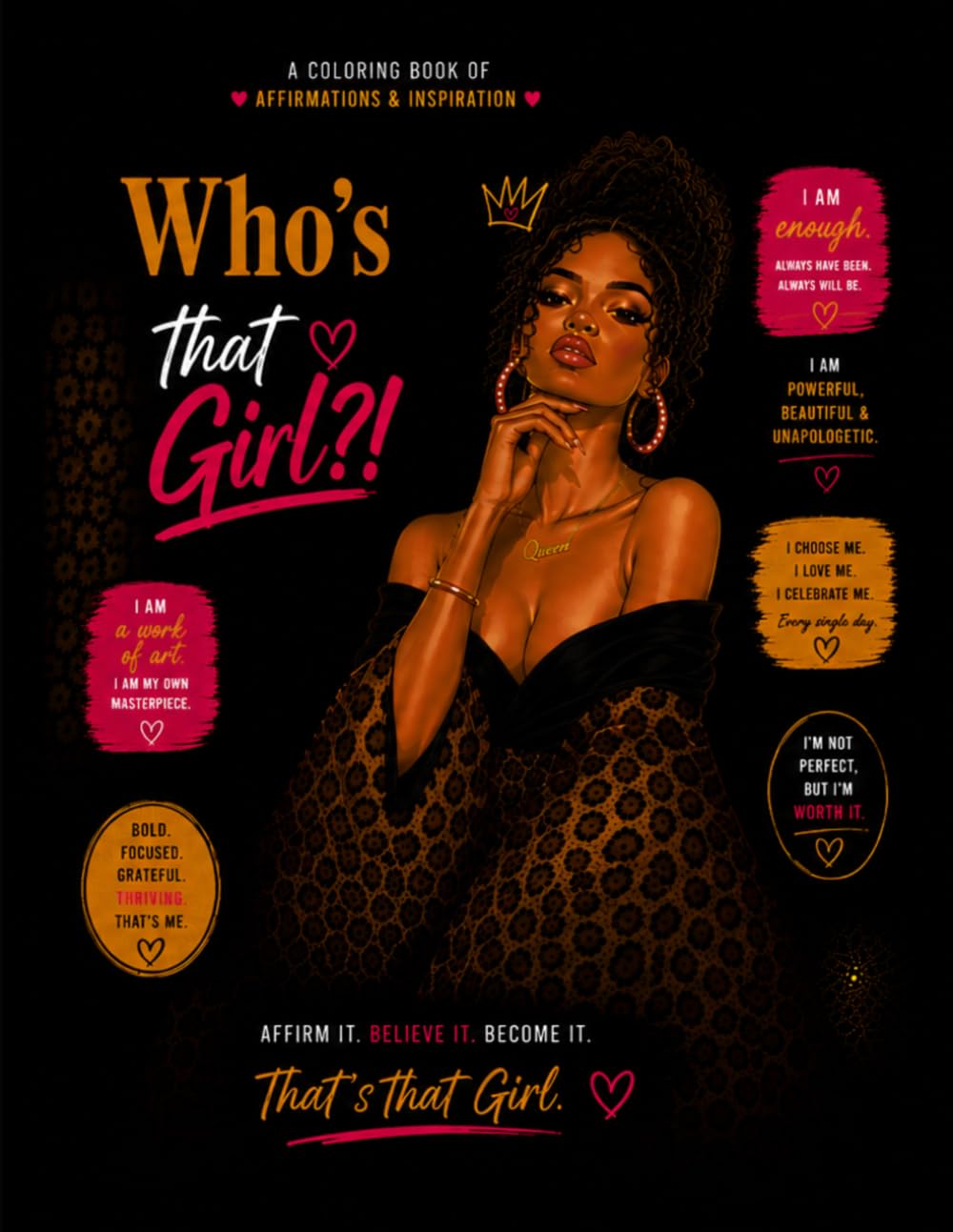 Who’s That Girl?!: A Self Love & Affirmation Coloring Book for Black Women | Empowerment, Confidence, Healing & Stress Relief | Adult Coloring Book