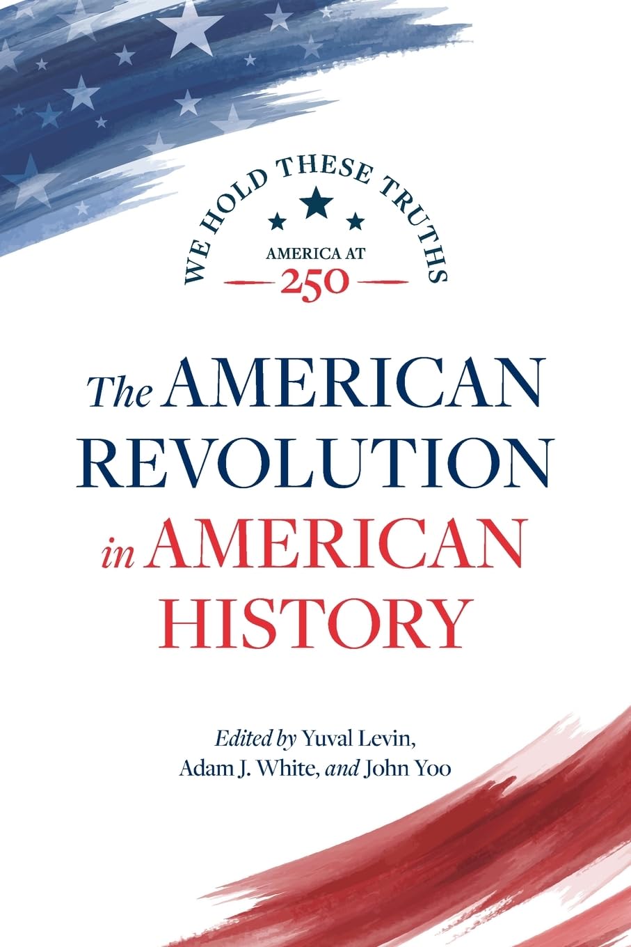 The American Revolution in American History: 8 (America at 250)
