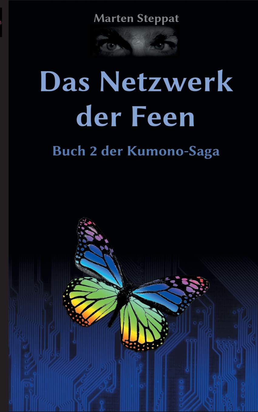 Das Netzwerk der Feen: Buch 2 der Kumono-Saga