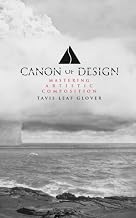 Canon of Design: Mastering Artistic Composition