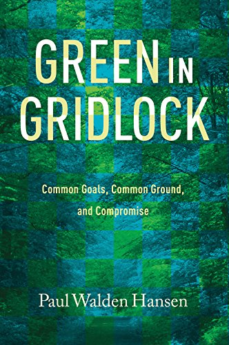 Green in Gridlock: Common Goals, Common Ground,... 1623493005 Book Cover