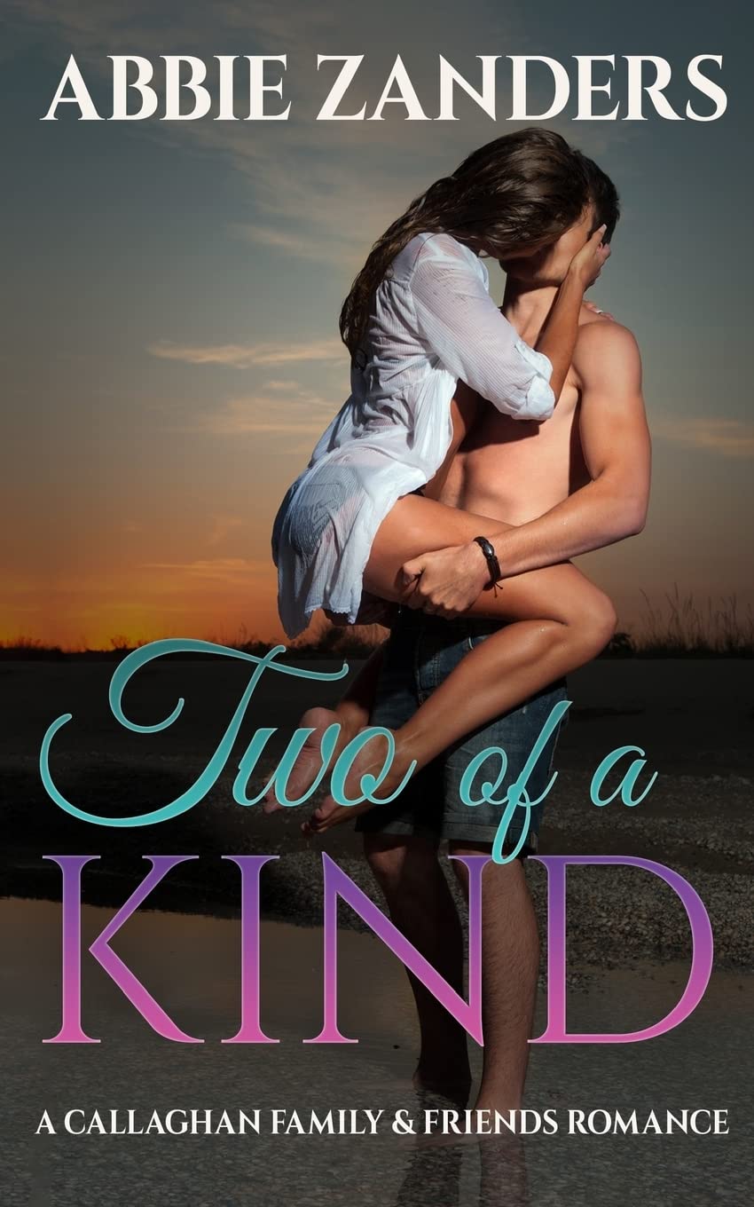 Two of a Kind: A Callaghan Family & Friends Romance: Volume 1 (Callaghan Brothers)